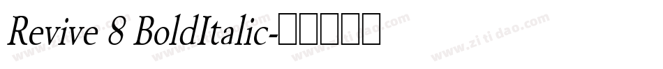 Revive 8 BoldItalic字体转换